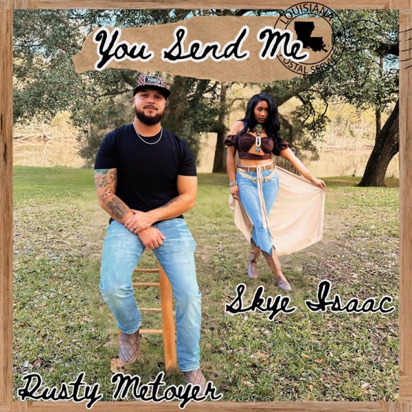 You Send Me (feat. Rusty Metoyer) - Single album cover