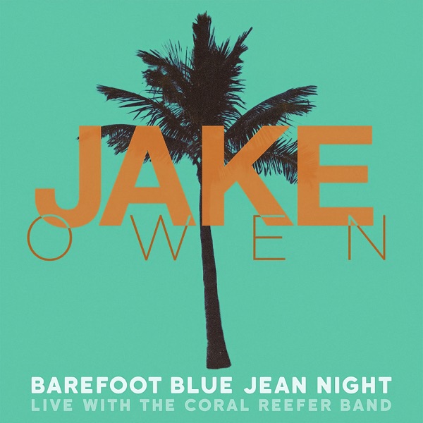 Barefoot Blue Jean Night (Live) [feat. Coral Reefer Band] - Single album cover