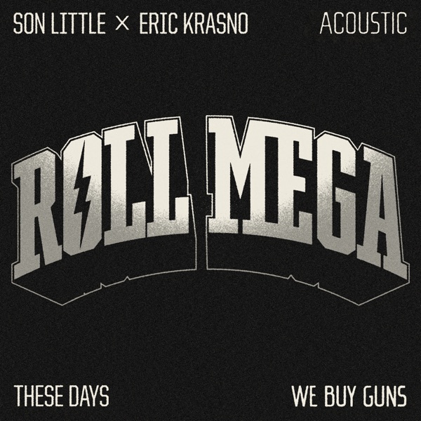 These Days / We Buy Guns Acoustic - Single album cover