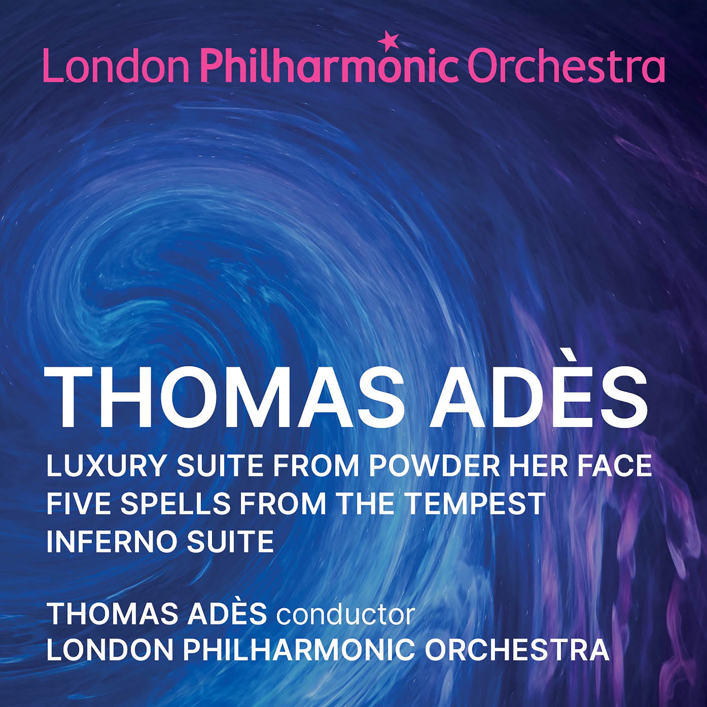 Thomas Adès: Orchestral Suites album cover