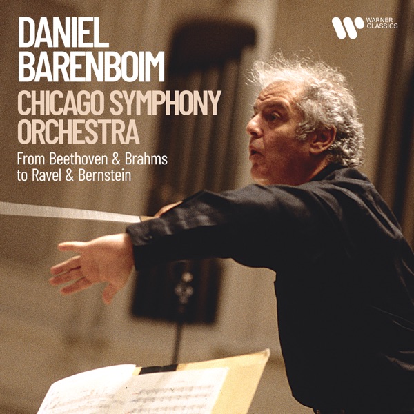 Daniel Barenboim & Chicago Symphony Orchestra - From Beethoven & Brahms to Ravel & Bernstein album cover
