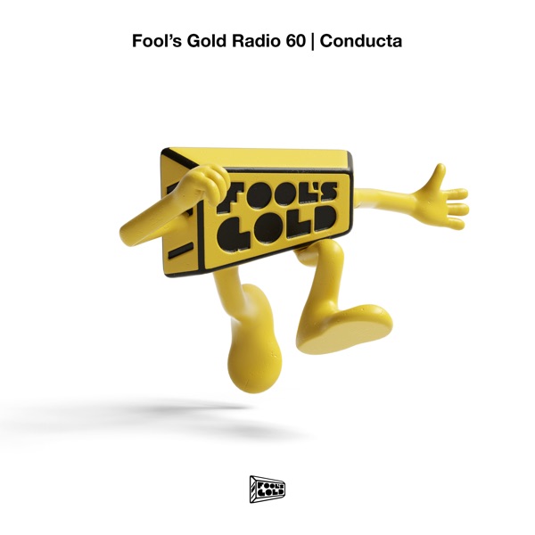 Fool's Gold Radio: Conducta (DJ Mix) album cover