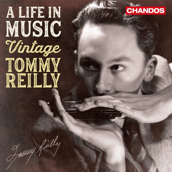 A Life in Music - Vintage Tommy Reilly album cover