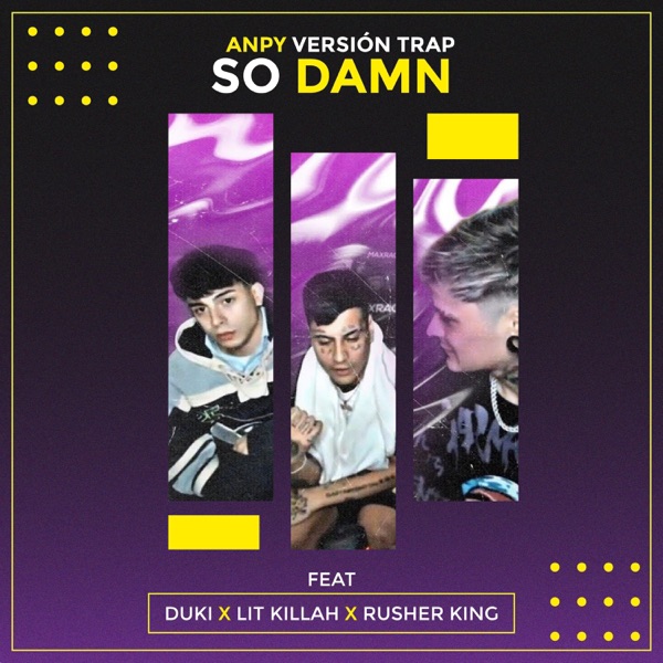 So damn (Freestyle) [feat. LIT killah, Duki & Rusher King] - Single album cover