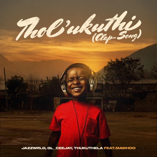 Tholukuthi (Clap Song) [feat. MaWhoo] - Single album cover