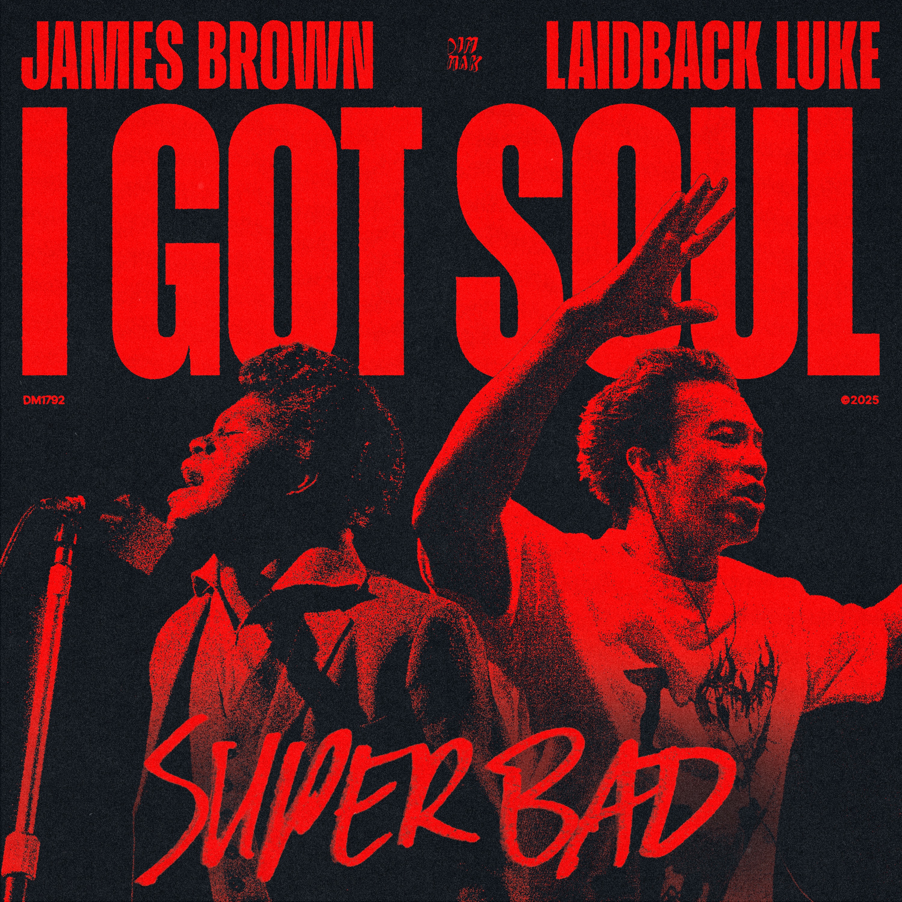 I Got Soul (Super Bad) [Extended Mix] - Single album cover