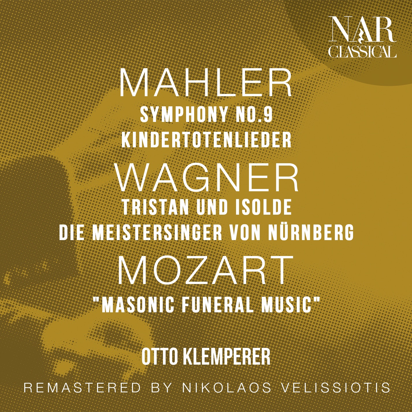 MAHLER: SYMPHONY No. 9, KINDERTOTENLIEDER; WAGNER: TRISTAN UND ISOLDE, DIE MEISTERSINGER VON NÜRNBER album cover