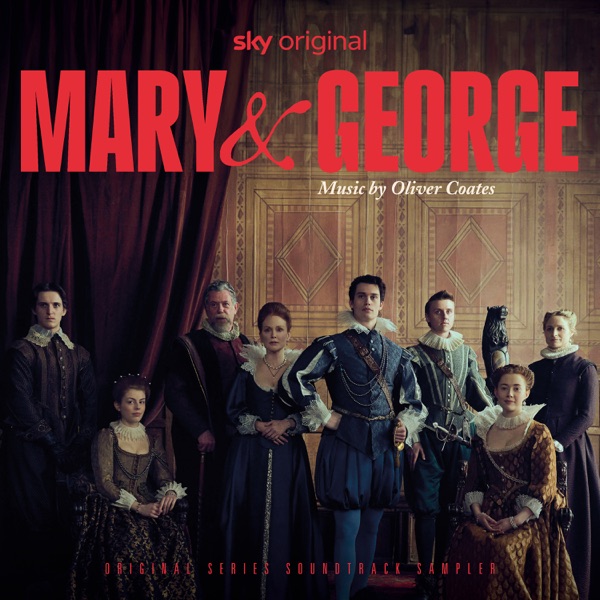 Mary & George (Original Series Soundtrack - Sampler) - Single album cover