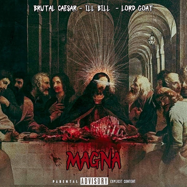 Magna (feat. Ill Bill & Lord Goat) - Single album cover