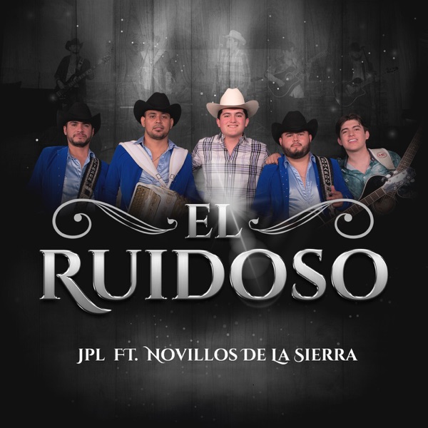 El Ruidoso (feat. Novillos de la Sierra) - Single album cover