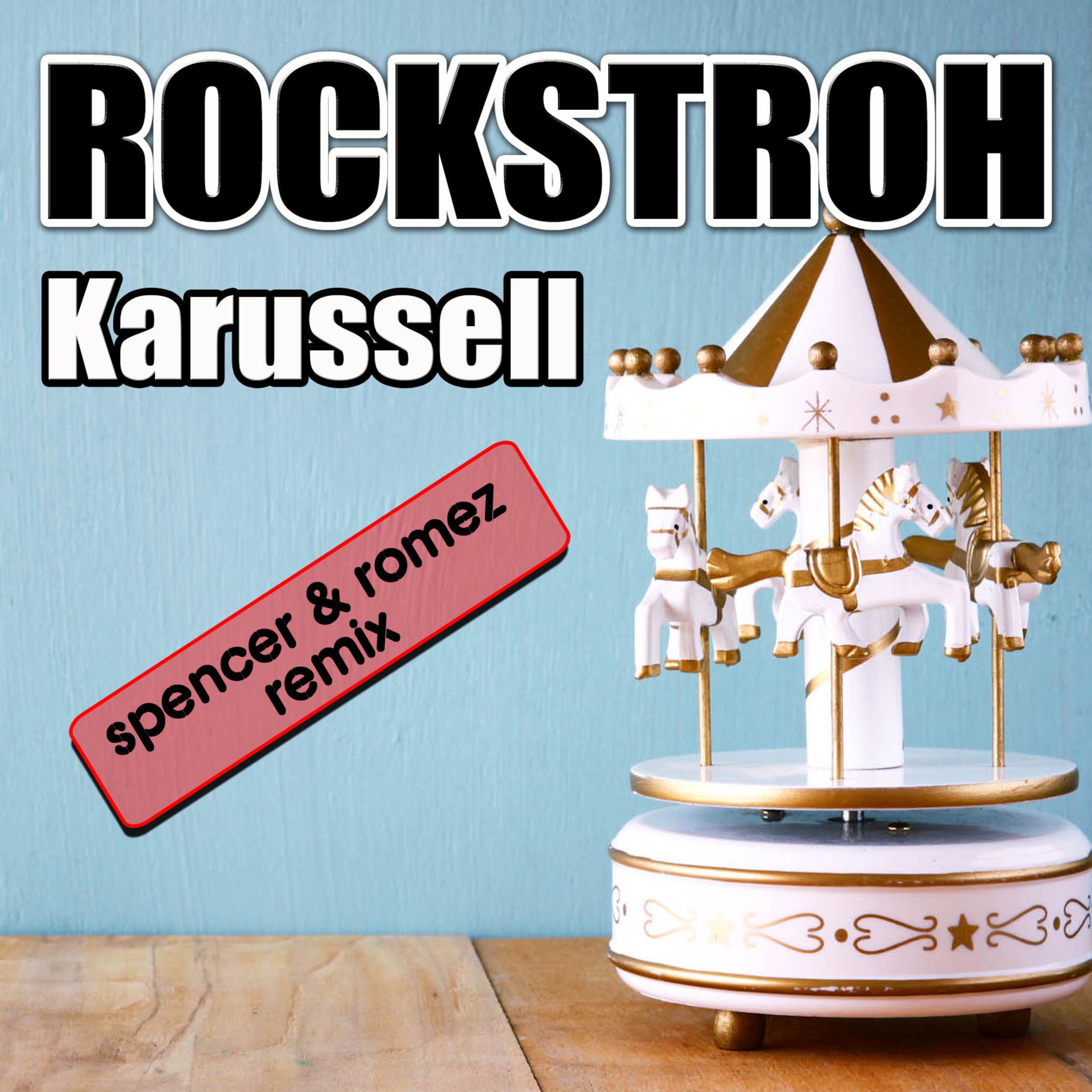 Karussell (Spencer & Romez Remix) - Single album cover