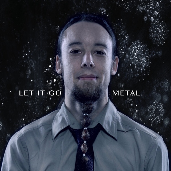Let It Go - Metal Cover - Single album cover