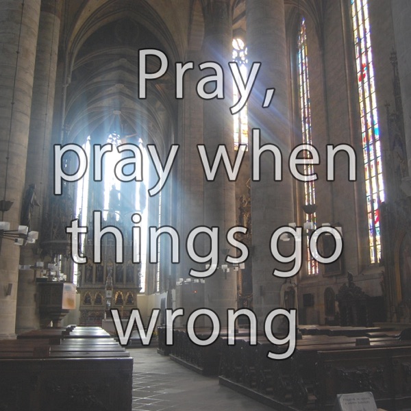 Pray, pray when things go wrong - Hymn Piano Instrumental - Single album cover