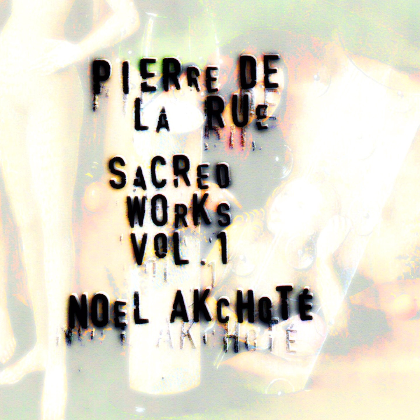 Pierre de la Rue: Sacred Works, Vol. 1 (Arr. for Guitar) album cover