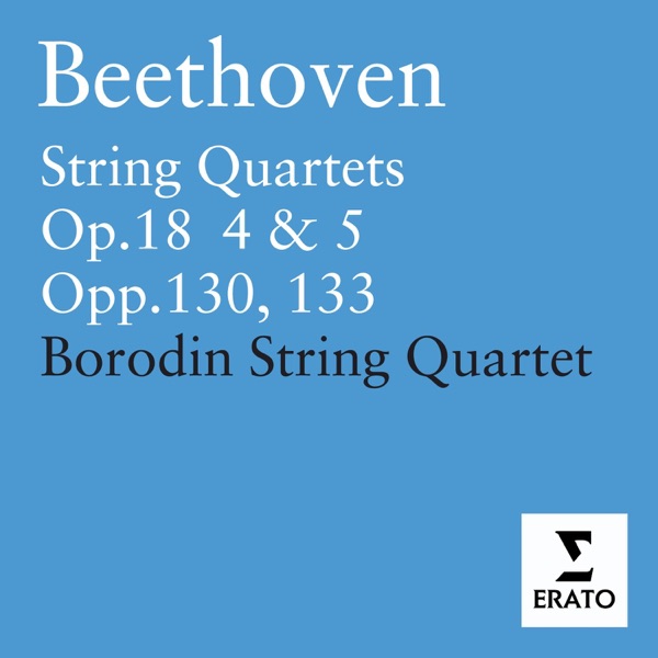 Beethoven: String Quartets, Op. 18 Nos. 4 - 5 & Op. 130 - 133 album cover