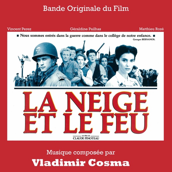 La neige et le feu (Bande originale du film de Claude Pinoteau) album cover