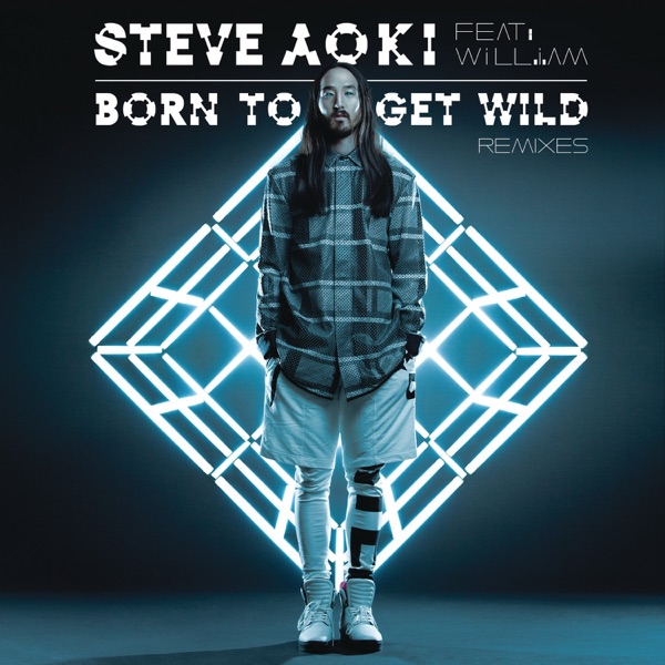 Born To Get Wild (Remixes) [feat. will.i.am] - EP album cover