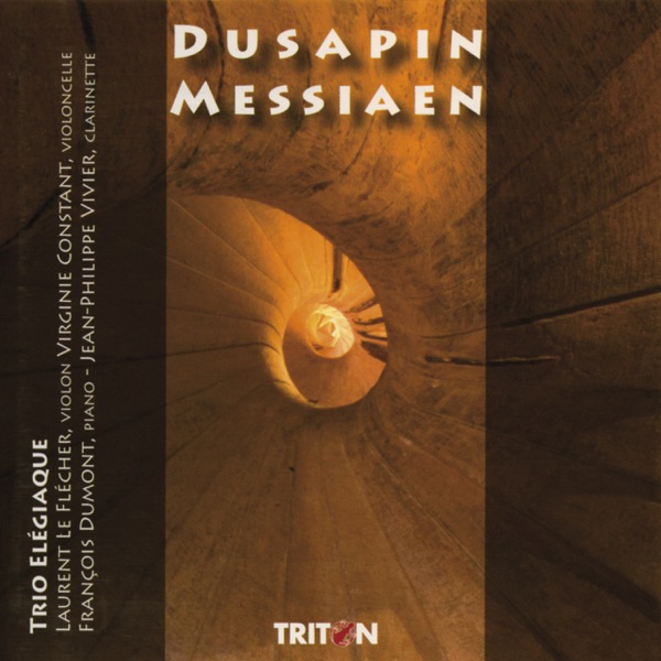 Pascal Dusapin: Trio Rombach - Olivier Messiaen: Quatuor pour la fin du temps album cover