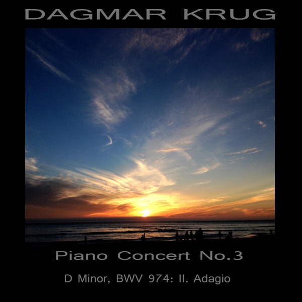 Piano Concert No. 3 D Minor, BWV 974: II. Adagio - Single album cover