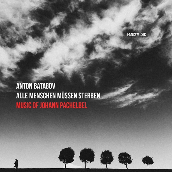 Alle Menschen Müssen Sterben. Music of Johann Pachelbel album cover