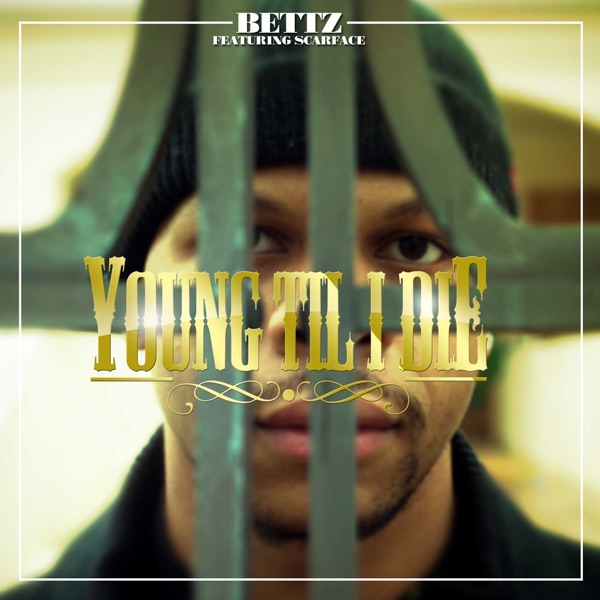 Young Til I Die (feat. Scarface) - Single album cover