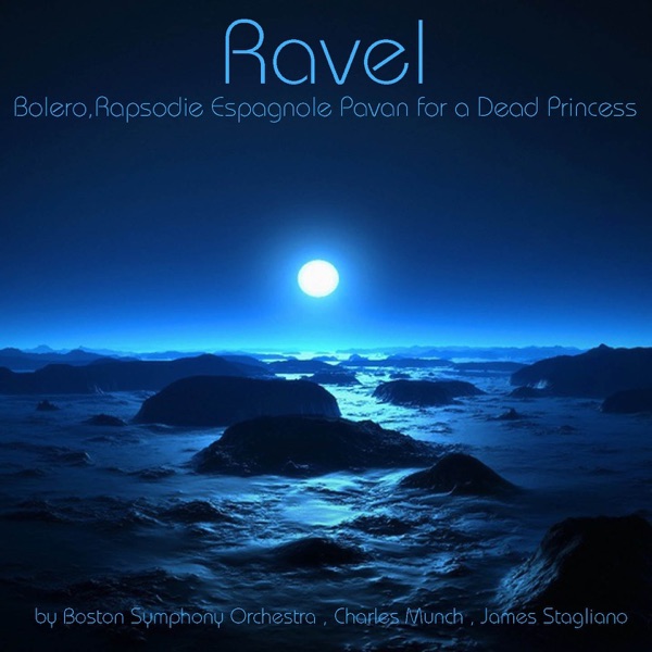 Ravel: Boléro, Rapsodie Espagnole & Pavan for a Dead Princess album cover