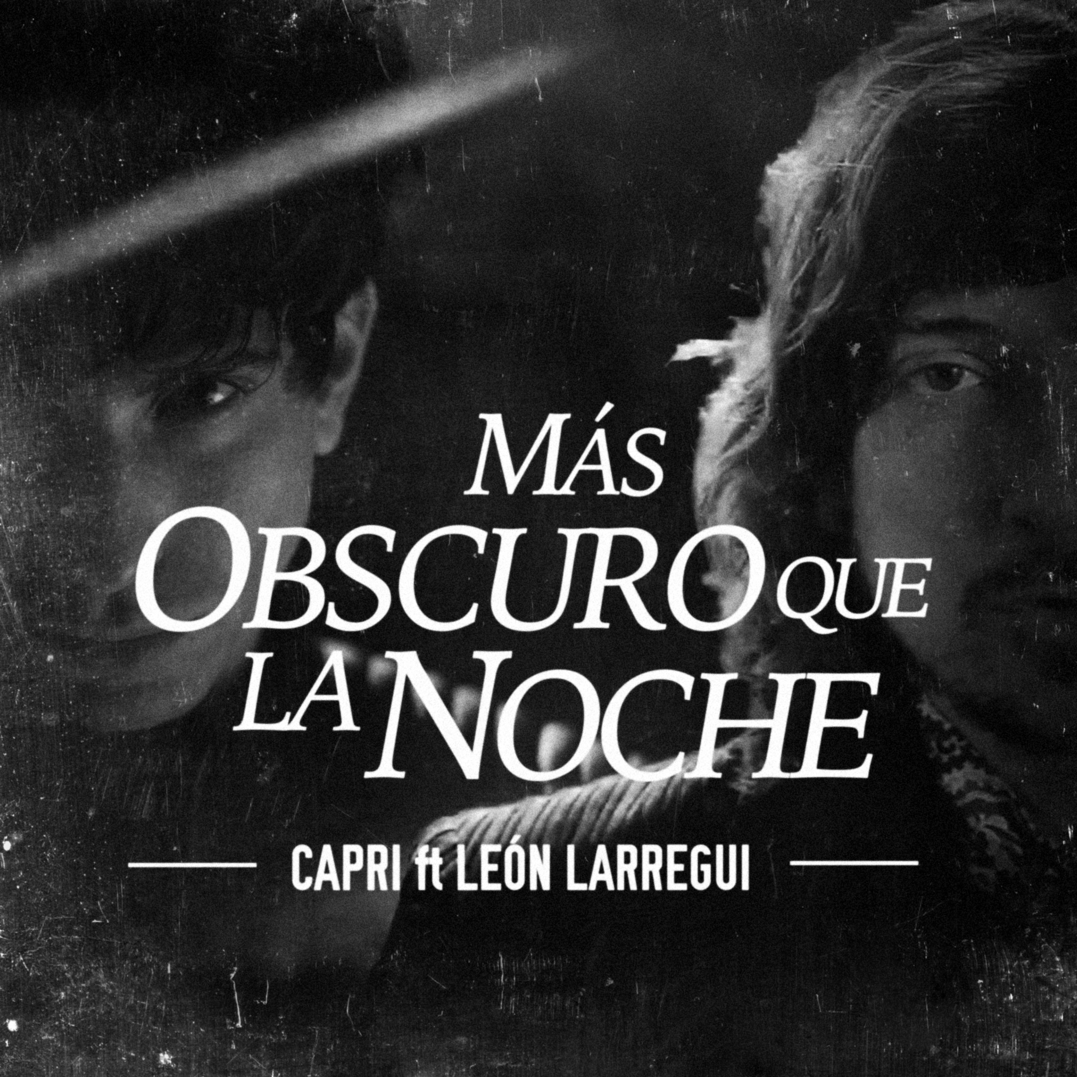 Mas Obscuro Que La Noche (feat. Leon Larregui) - Single album cover