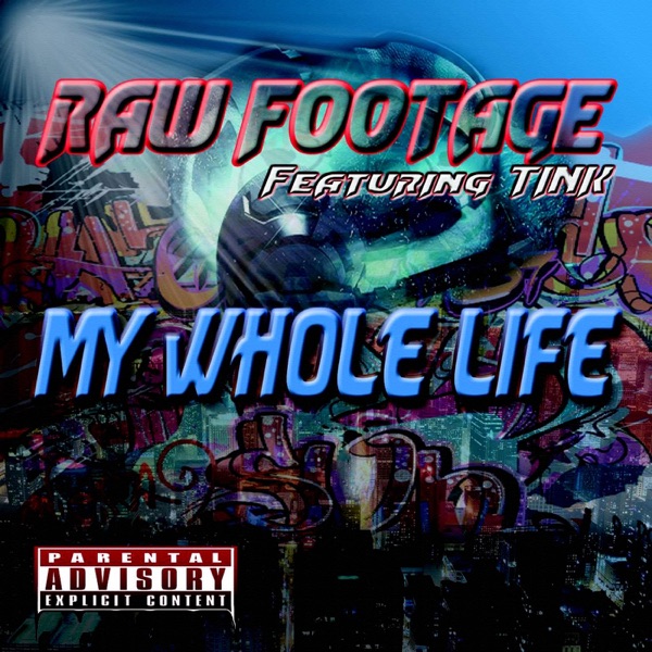 My Whole Life (feat. Tink) - Single album cover