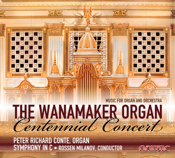 The Wanamaker Organ Centennial Concert album cover