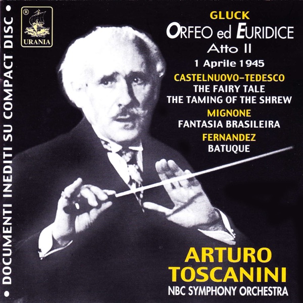 Toscanini: Orfeo ed Euridice, Act II & Various album cover