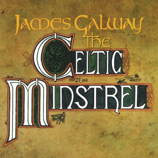 James Galway - The Celtic Ministrel album cover
