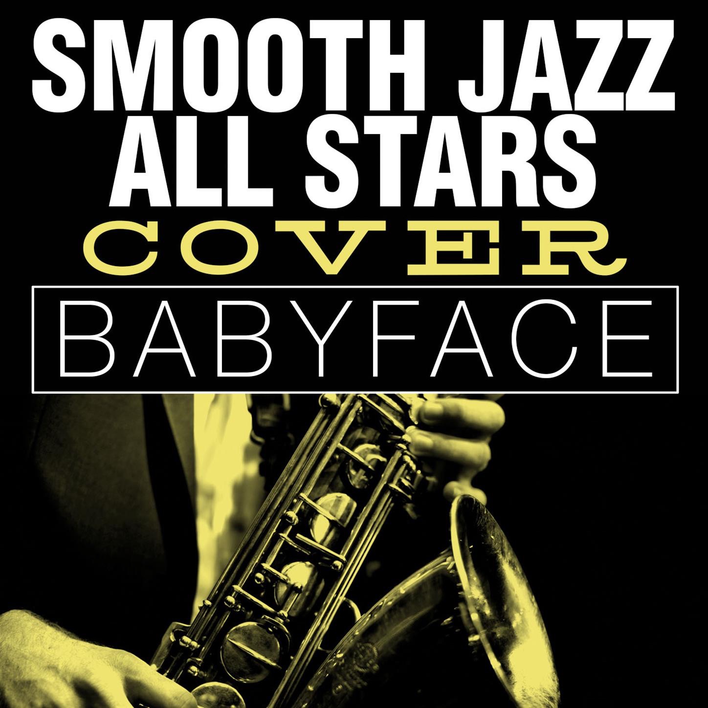 Smooth Jazz All Stars Cover Babyface album cover