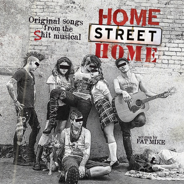 Home Street Home: Original Songs From the Shit Musical album cover