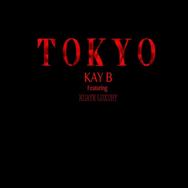 Tokyo (feat. Kuaye Luxury) - Single album cover