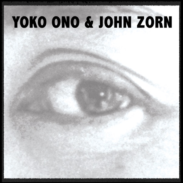 John Zorn & Yoko Ono Single - Single album cover