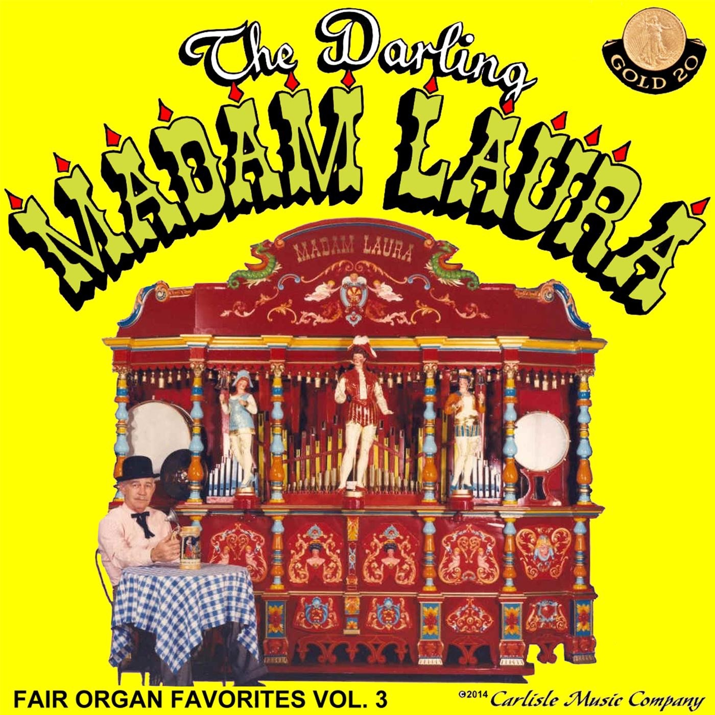 The Darling Madam Laura: Fair Organ Favorites, Vol. 3 album cover