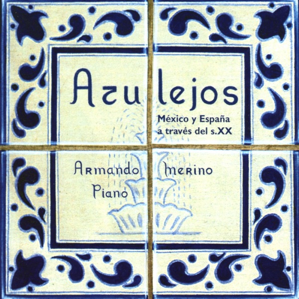 Azulejos: México y España a Través del S.XX album cover