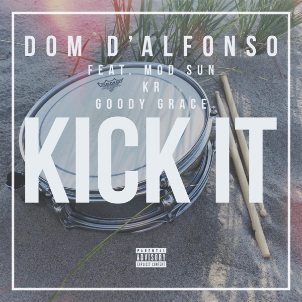 Kick It (feat. Mod Sun, K.R. & Goody Grace) - Single album cover