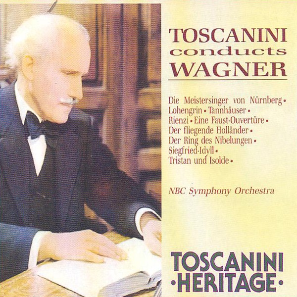 Toscanini conducts Wagner (Recorded 1938 - 1953) album cover