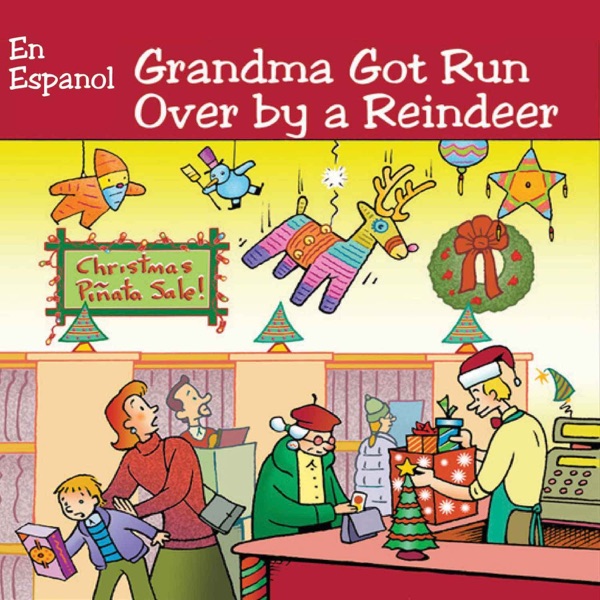 Grandma Got Run Over By a Reindeer (En Español) [feat. Juan Carlos Guererro] - Single album cover