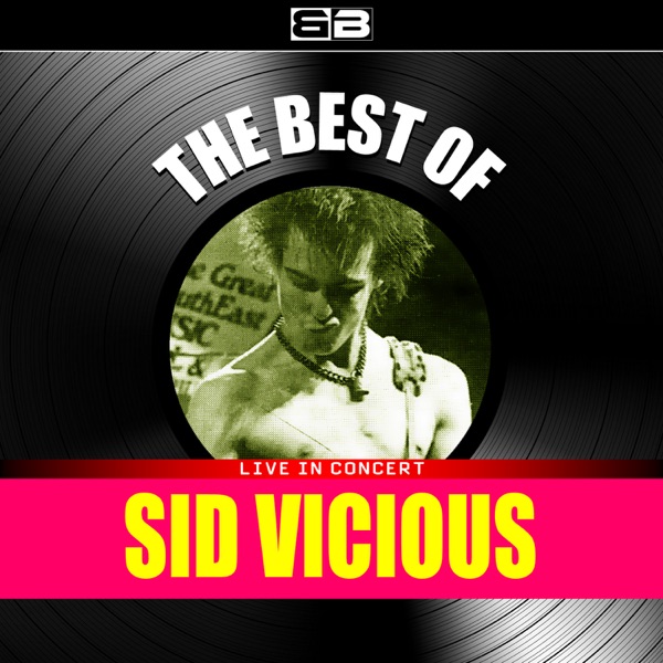 The Best of Sid Vicious (Live in Concert) - EP album cover
