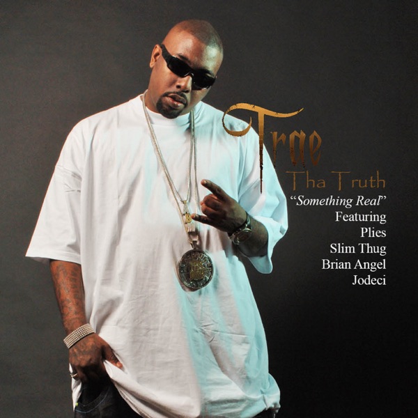 Something Real (feat. Plies, Slim Thug, Brian Angel & Jodeci) - Single album cover