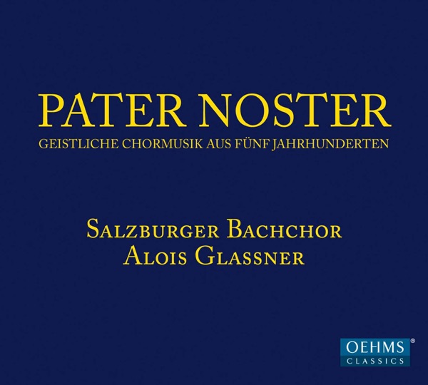 Pater noster: Geisitliche Chormusik aus Fünf Jahrhunderten album cover