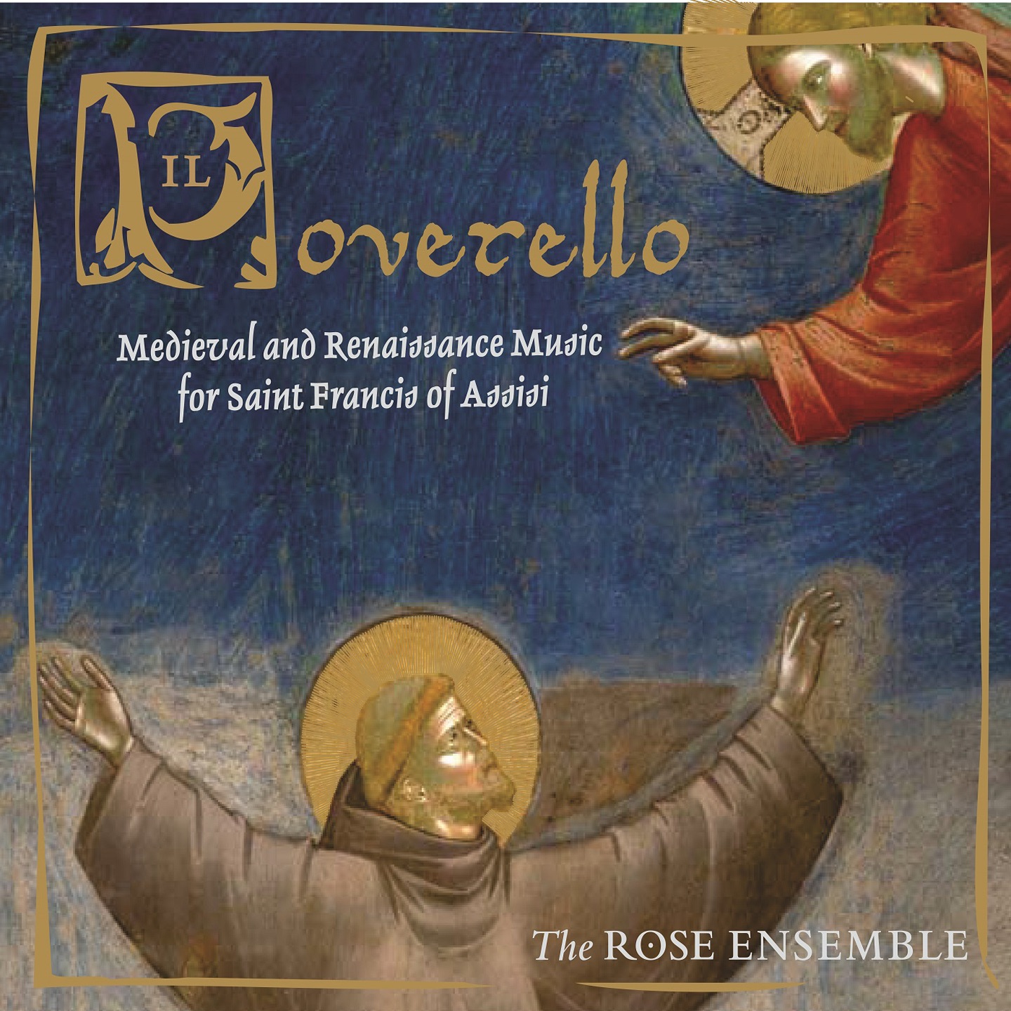 Il Poverello: Medieval & Renaisssance Music for Saint Francis of Assisi album cover