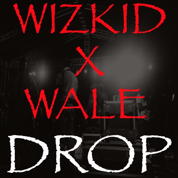 Drop (feat. Wale) - Single album cover