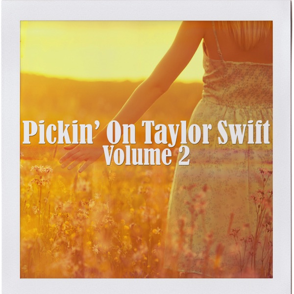 Pickin' On Taylor Swift Vol. 2 album cover