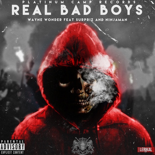 The Real Bad Boys (feat. Ninjaman & Surpriz) - Single album cover