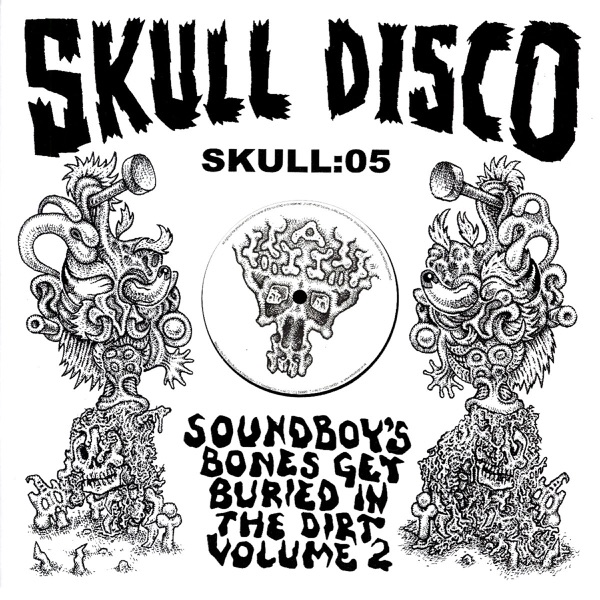 Soundboy's Bones Get Buried in the Dirt, Vol. 2 - Single album cover