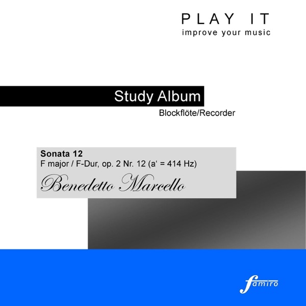 Play It - Study Album - Blockflöte/Recorder; Benedetto Marcello: Sonata 12 in F Major, Op. 2 No. 12  album cover