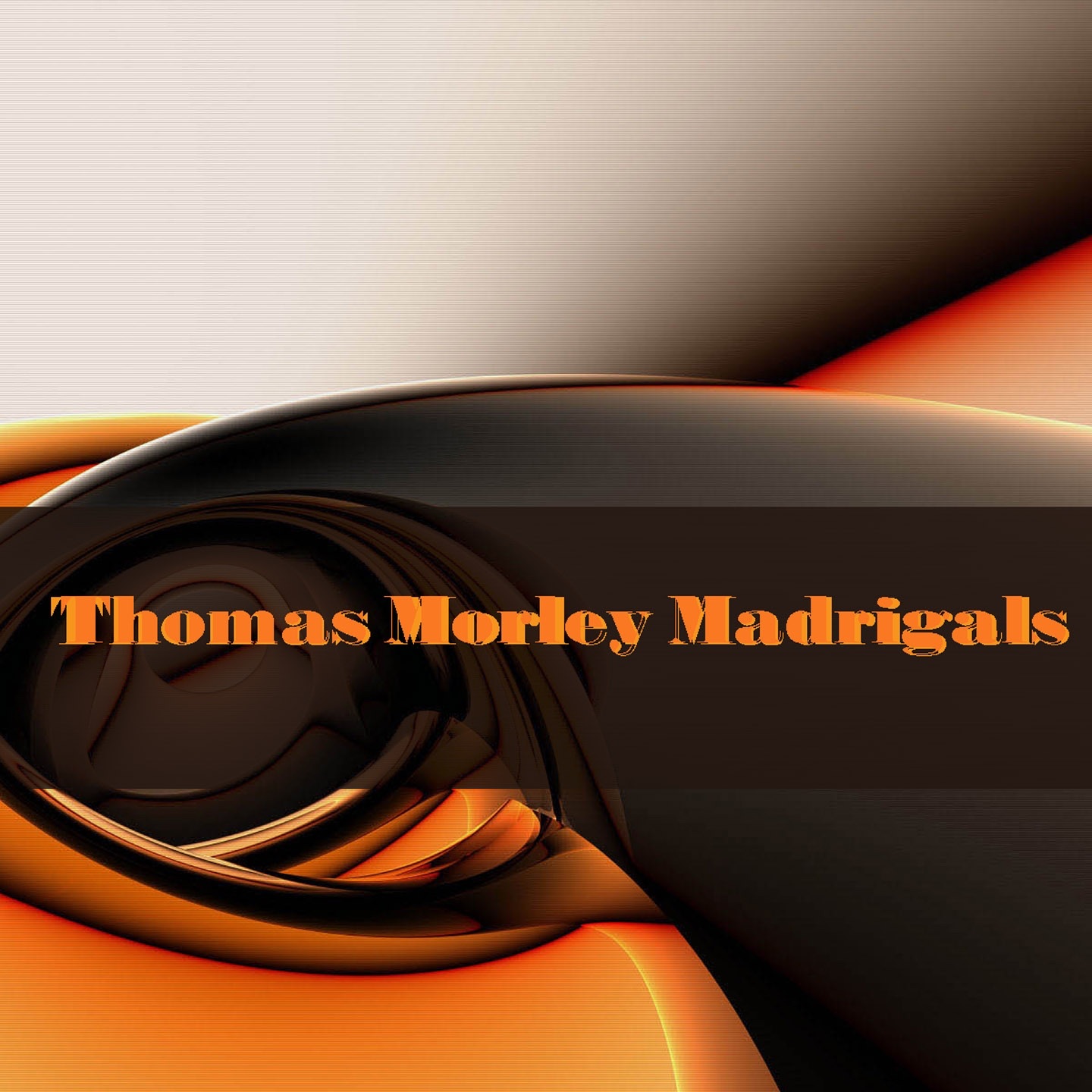 Thomas Morley: Madrigals album cover